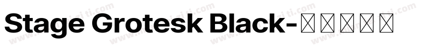Stage Grotesk Black字体转换